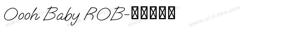 Oooh Baby ROB字体转换